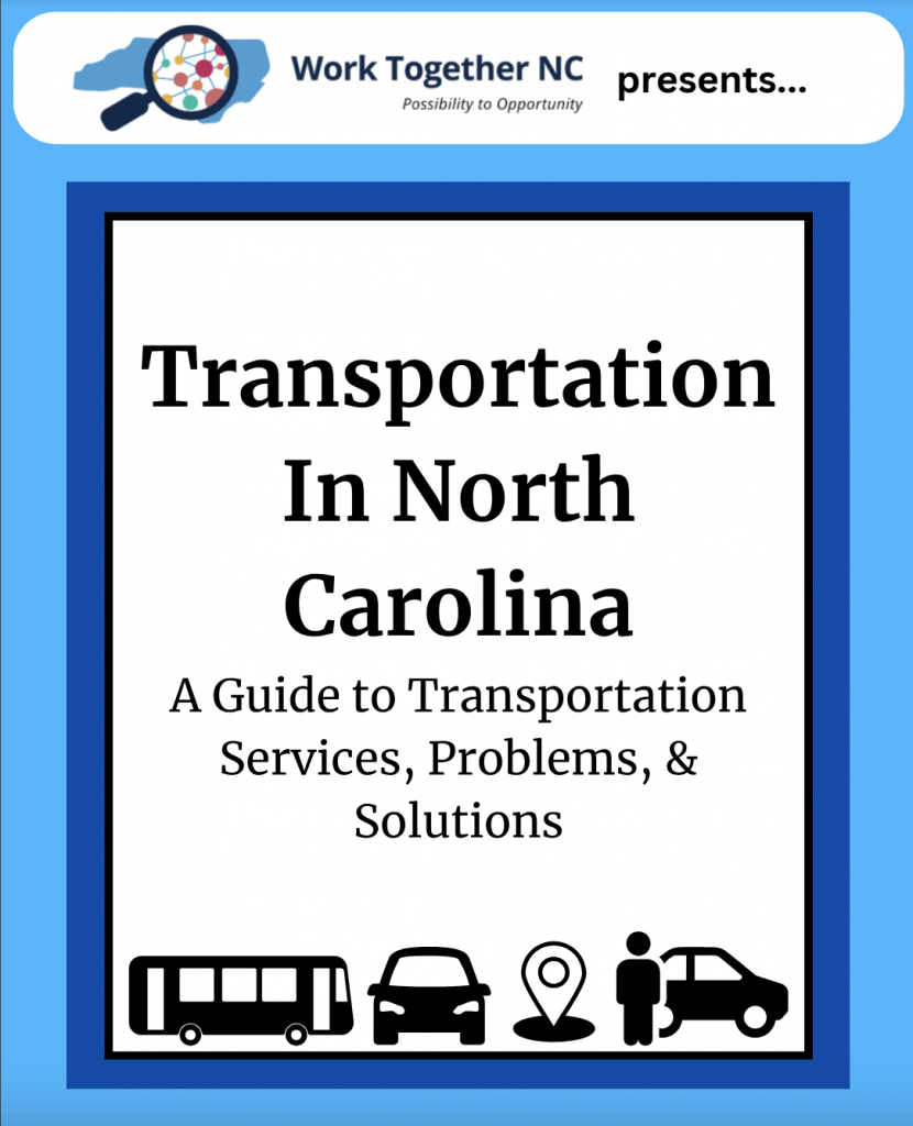 Transportation In North Carolina A Guide to Transportation Services, Problems, & Solutions